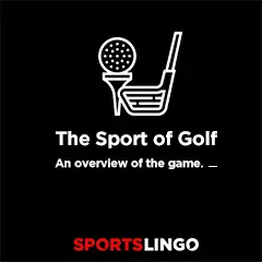 Golf Basics - An Overview Of Baseball On SportsLingo